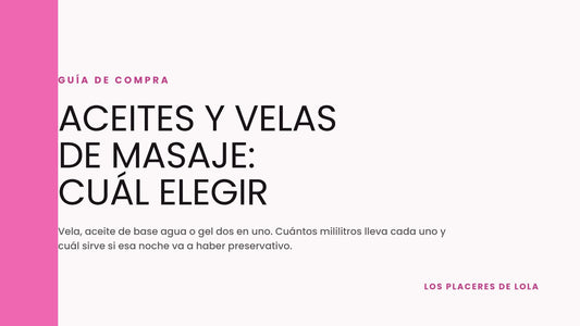 Aceites y velas de masaje: cuál elegir