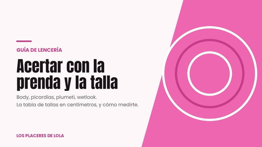 Lencería erótica: acertar con la prenda y la talla