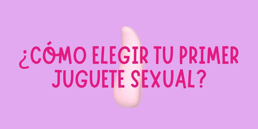Cómo elegir tu primer juguete sexual - Guía completa para principiantes 2026