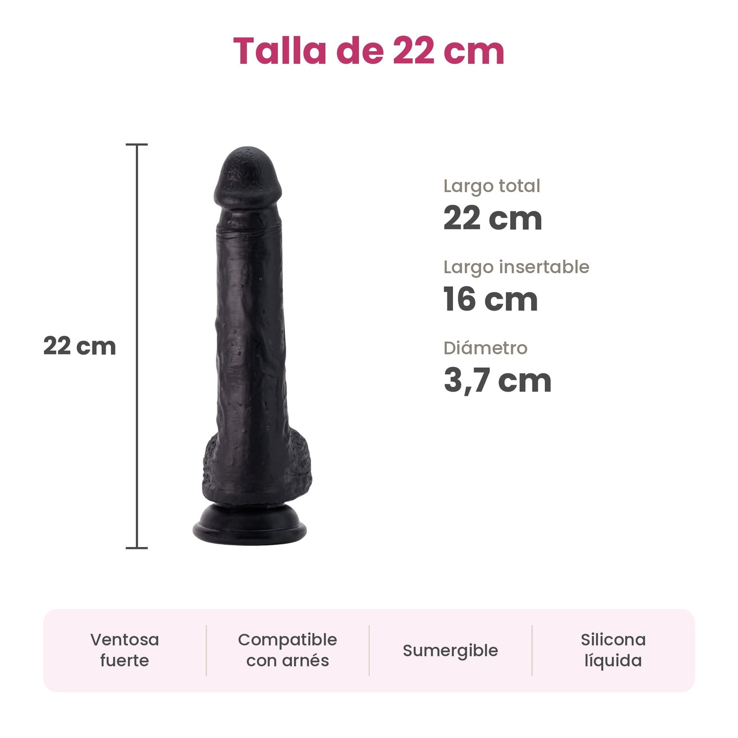 Talla de 22 cm del Inviktus: 22 cm de largo total, 16 cm insertables y 3,7 cm de diámetro